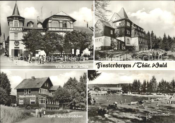 Finsterbergen Volkshaus zur Linde Spiessberghaus Schwimmbad Cafe Waldschlosschen
