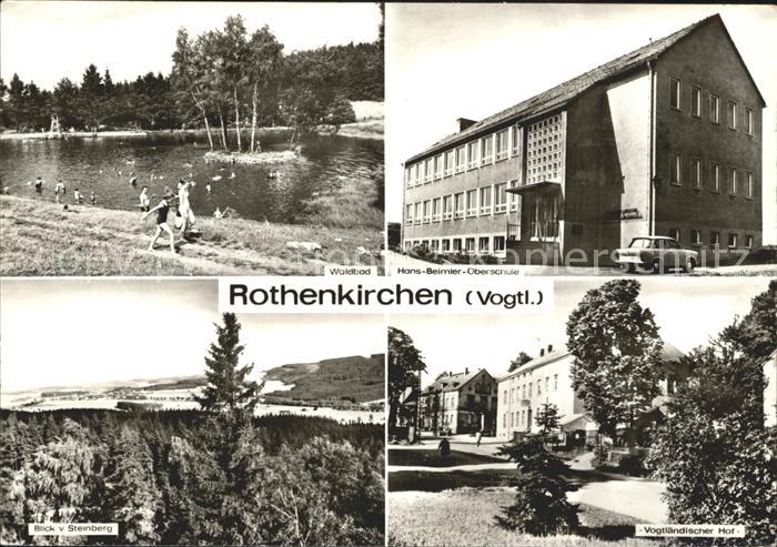 Rothenkirchen Vogtland Waldbad Hans Beimler Oberschule Steinbergblick Vogtlaendi