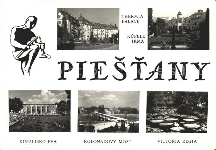 Piestany Thermia Palace Kupele Irma Kupalisko Eva Kolonadovy Most Victoria Regia