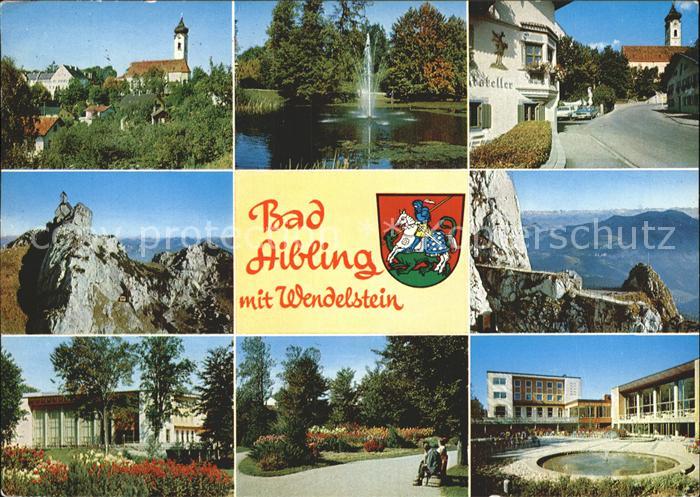 Bad Aibling Wendelstein Kurhaus Kurpark Kirchzeile Wendelstein Gipfelstein