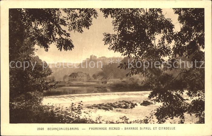 Besancon les Bains Promenade Micaud Barrage St Paul et Citadelle