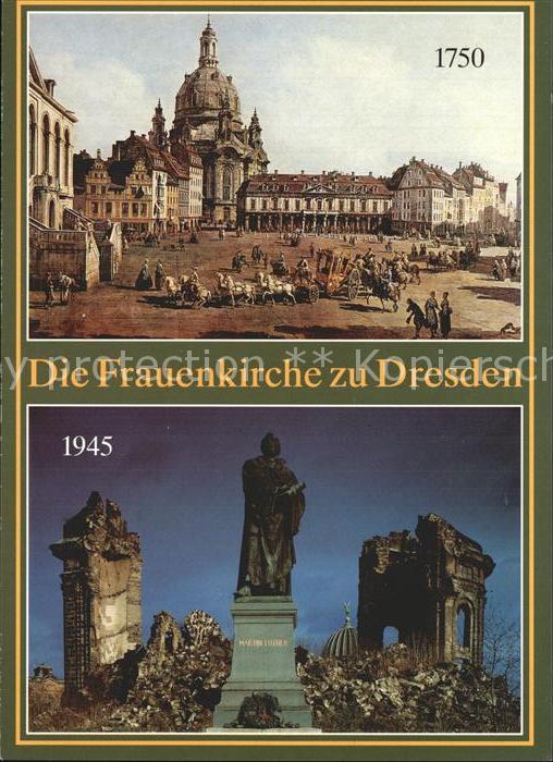 DRESDEN Elbe Frauenkirche um 1750 und nach 1945