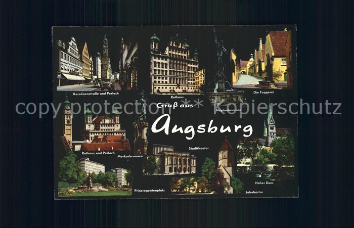 Augsburg Karolinenstrasse Perlachturm Rathaus Fuggerei Brunnen Stadttheater Dom