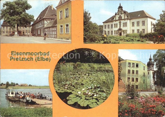 Pretzsch Elbe Eisenmoorbad Markt Kinderheim ehem. Schloss Elbfaehre Seerosenteic