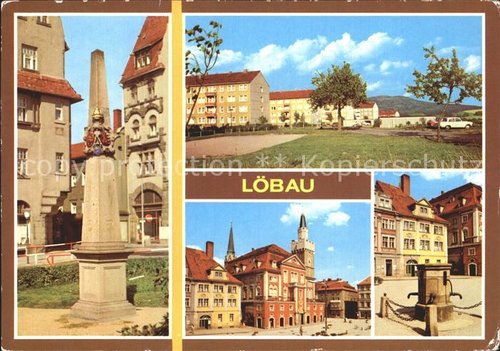 Loebau Sachsen Postmeilensaeule Loebauer Berg Rathaus Platz der Befreiung