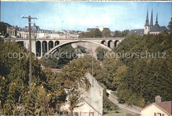 LUXEMBOURG  Luxemburg Pont Adolphe