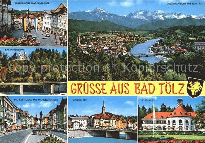 Bad Toelz Isartal Marktstrasse Kalvarienberg Isarbruecke Kurhaus