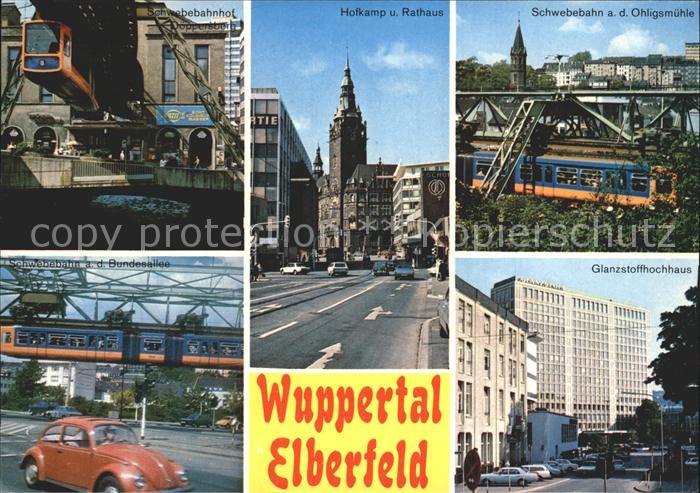 Elberfeld Wuppertal Hofkamp Rathaus Schwebebahn Ohligsmuehle  Glanzstoffhochhaus