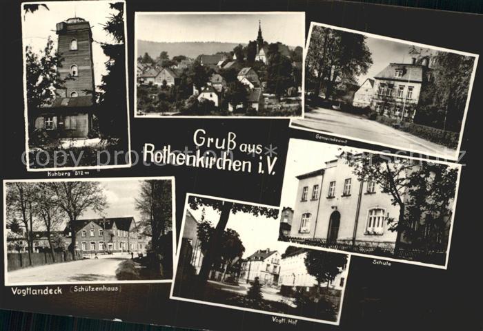 Rothenkirchen Vogtland Kuhberg Gemeindeamt Schule Vogtl. Hof Schuetzenhaus