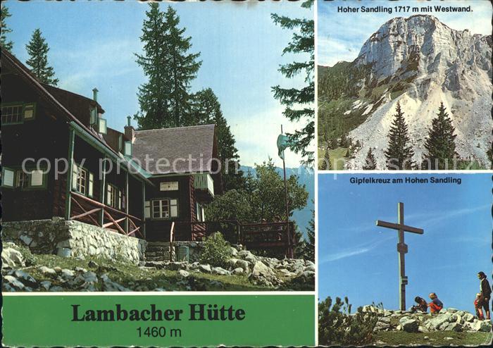 Lambach Oberoesterreich Lambacher Huette Hoher Sendling Westwand Gipfelkreuz