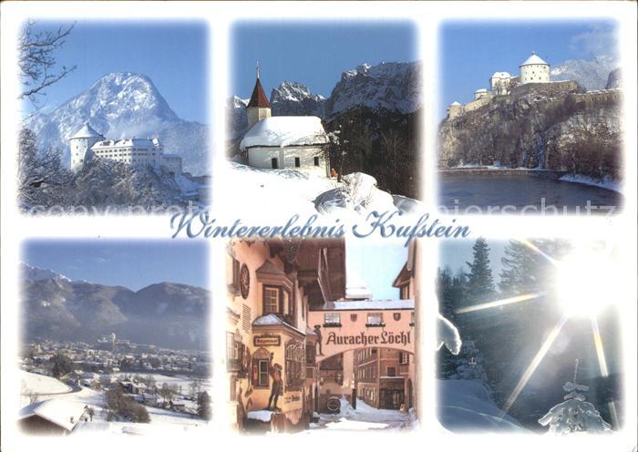 Kufstein Tirol Festung Kapelle Hotel Auracher Loechl Winterimpressionen