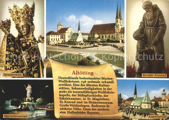Altoetting Gnadenkapelle Kirche Gnadenbild Bruder Konrad Marienbrunnen Kapellpla