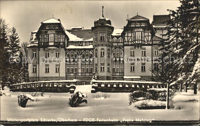 Schierke Harz Ferienheim Franz Mehring