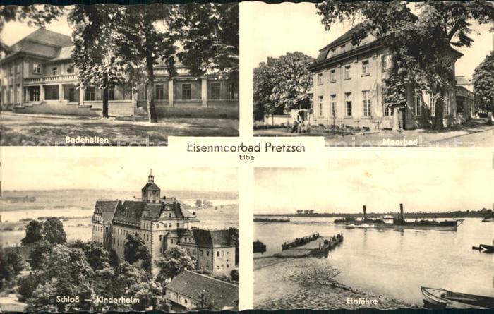 Pretzsch Elbe Badehallen Moorbad Elbfaehre Schloss Kinderheim