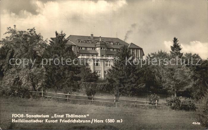 Friedrichsbrunn Harz FDGB- Sanatorium Ernst Thaelmann