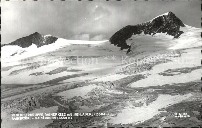 Grossvenediger Venedigergruppe Rainerkees Hoher Aderl Rainertoerl Rainerhorn