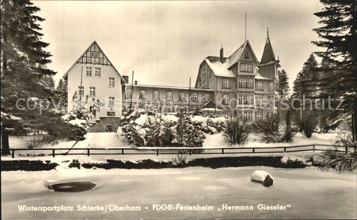 Schierke Harz Wintersportplatz FDGB Ferienheim Hermann Gieseler