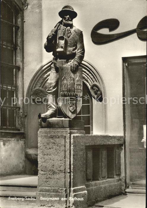 Freiberg Sachsen Bergmann-denkmal am Rathaus