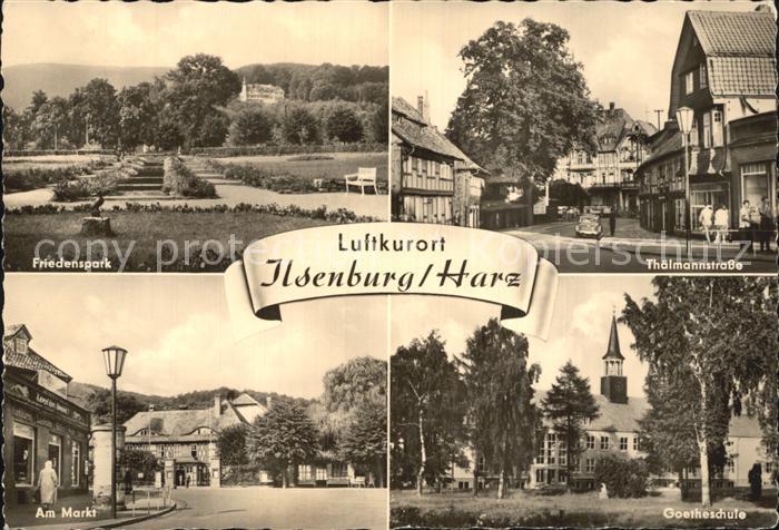 Ilsenburg Harz Friedenspark Thaelmannstr Markt Goetheschule