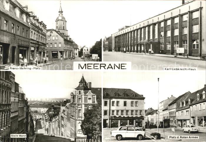 Meerane Franz Mehring Platz Karl Liebknecht Haus Steile Wand Platz der Roten Arm