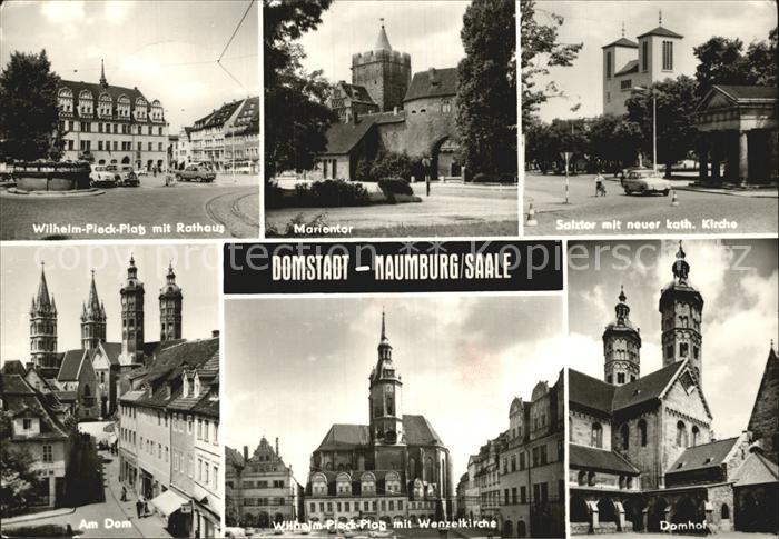 Naumburg Saale Wilhelm Pieck Platz Rathaus Marientor Salztor Kirche Dom Hof Wenz