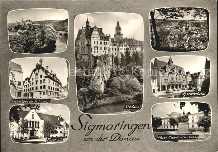 Sigmaringen Donautal Schloss Geburtshaus St Fidelis Festhalle Marktplatz Fuerst