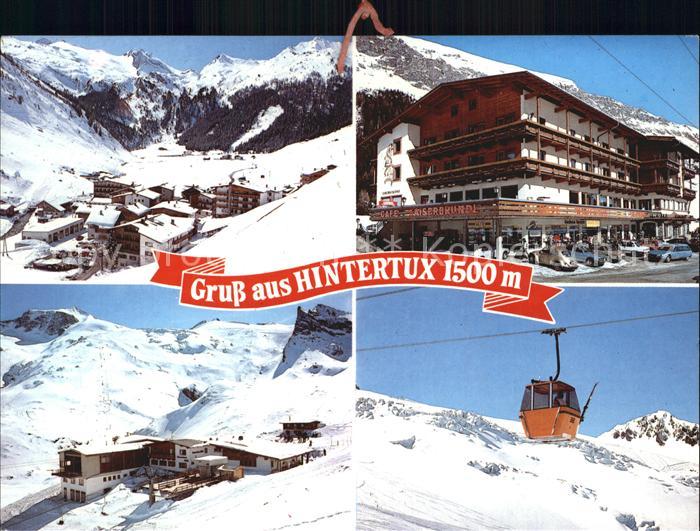 Hintertux Zillertal Hotel Neu Hintertux Cafe Kaiserbruendl  Kaufhaus Skiverleih