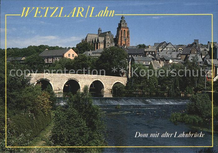 WETZLAR Lahn Hessen Dom alte Lahnbruecke