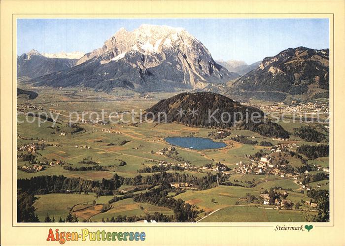 Aigen Ennstal Steiermark Mit Dachstein Grimming und Putterersee