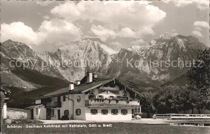 Schoenau Berchtesgaden Gasthaus Kohlhiasl mit Kehlstein Goell und Brett