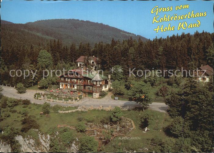 Hohe Wand Berggasthof Kohlroeserlhaus Alpengarten Fliegeraufnahme