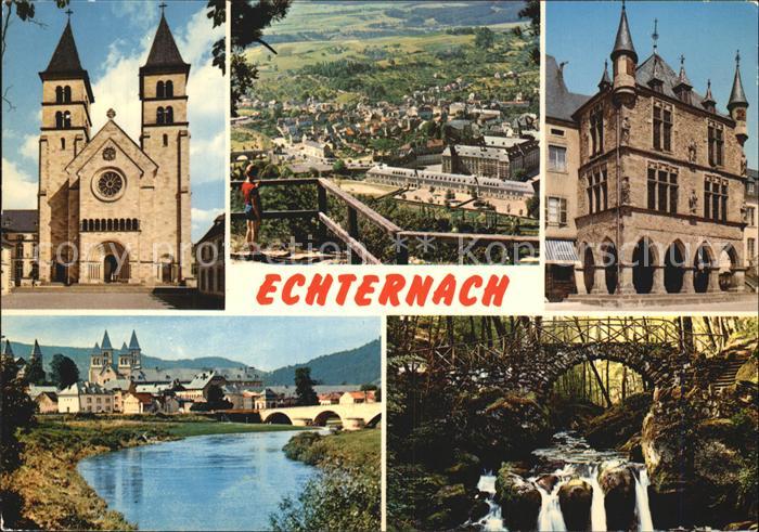 Echternach Teilansichten Kirche Fluss Sauer Wasserfall Waldpartie Petite Suisse