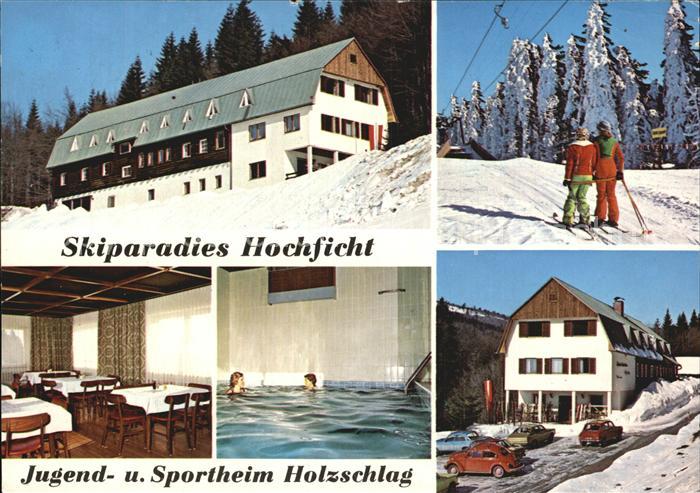 Ulrichsberg Oberoesterreich Skiparadies Hochficht Jugendheim Sportheim Holzschla