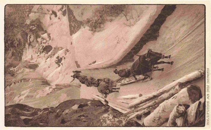 Forstwirtschaft Forestry Sylviculture Silvicultura-- Holztransport ab den Bergen