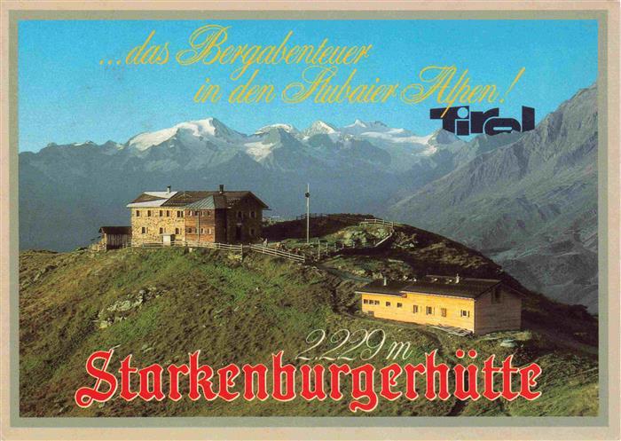 Starkenburgerhuette 2229m Stubaital AT Berghuette Stubaier Alpen