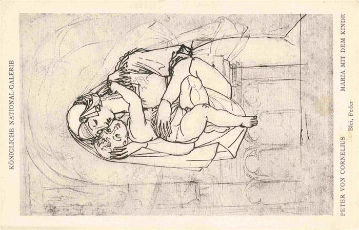 Cornelius Peter von Kuenstlerkarte Maria mit dem Kind Blei Feder Berlin