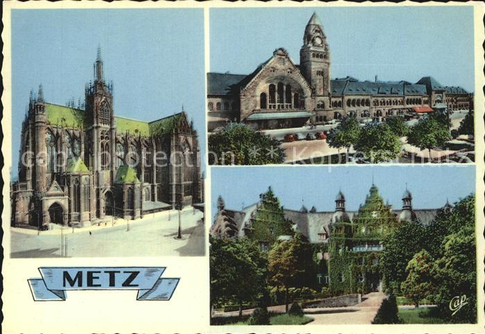 Metz  57 Moselle Cathedrale Gare Palais du Gouverneur