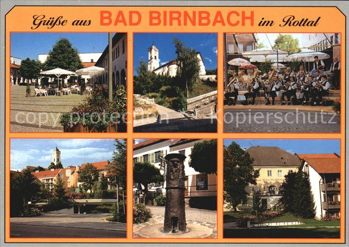 Bad Birnbach Teilansichten Kirche Musikkapelle Denkmal