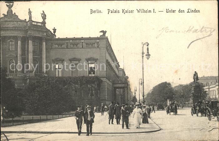 BERLIN  CITY Palais Kaiser Wilhelm der 1. Unter den Lidnen