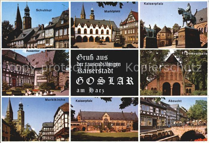 GOSLAR Harz Niedersachsen Schuhhorf Marktplatz Kaiserpfalz Rosentor Domvorhalle