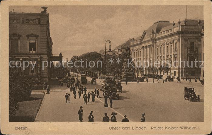BERLIN CITY Unter den Linden Palais Kaiser Wilhelm I