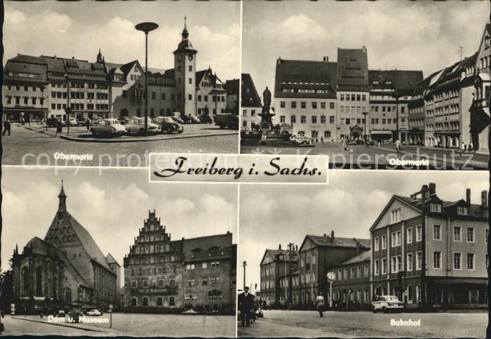 Freiberg Sachsen Obermarkt Dom Museum Bahnhof