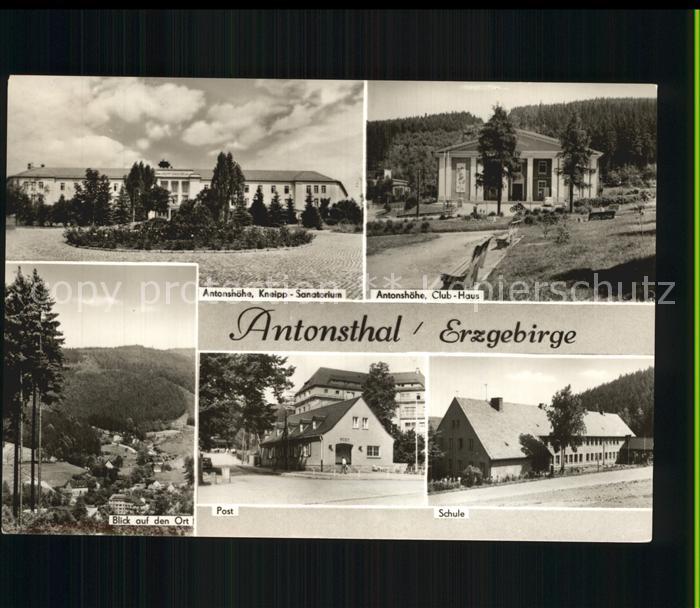 Antonsthal Erzgebirge Antonshoehe Kneipp Sanatorium Club Haus Schule Post Ortsan