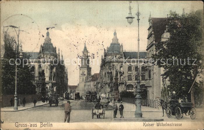 BERLIN  CITY Kaiser Wilhelmstrasse Pferdefuhrwerke Pferdekutsche
