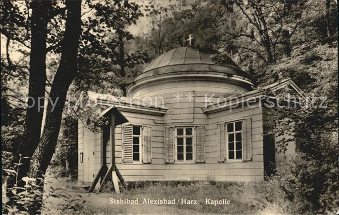 Alexisbad Harz Stahlbad Kapelle