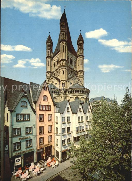Koeln Rhein Martinsviertel Sankt Martin