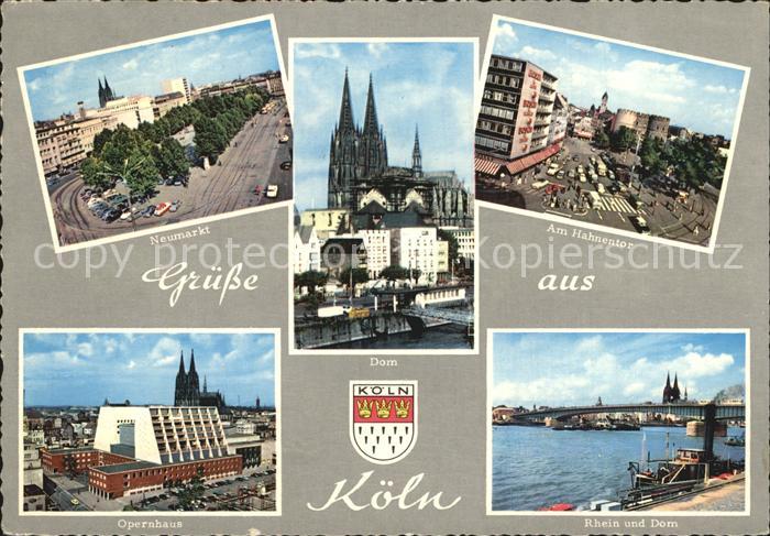 Koeln Rhein Neumarkt Hahentor Dom Opernhaus Rheinpartie