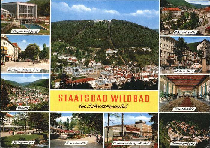Bad Wildbad Thermalbad Strassenpartie Eiberg Kurgarten Trinkhalle Hotel Kurplatz