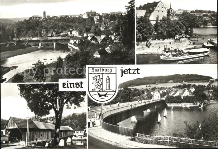 Saalburg Saale einst und jetzt