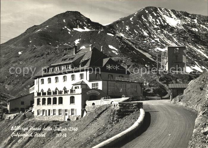 Stilfserjoch Passo dello Stelvio Albergo Passo della Stelvio